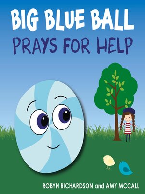 cover image of Big Blue Ball Prays for Help